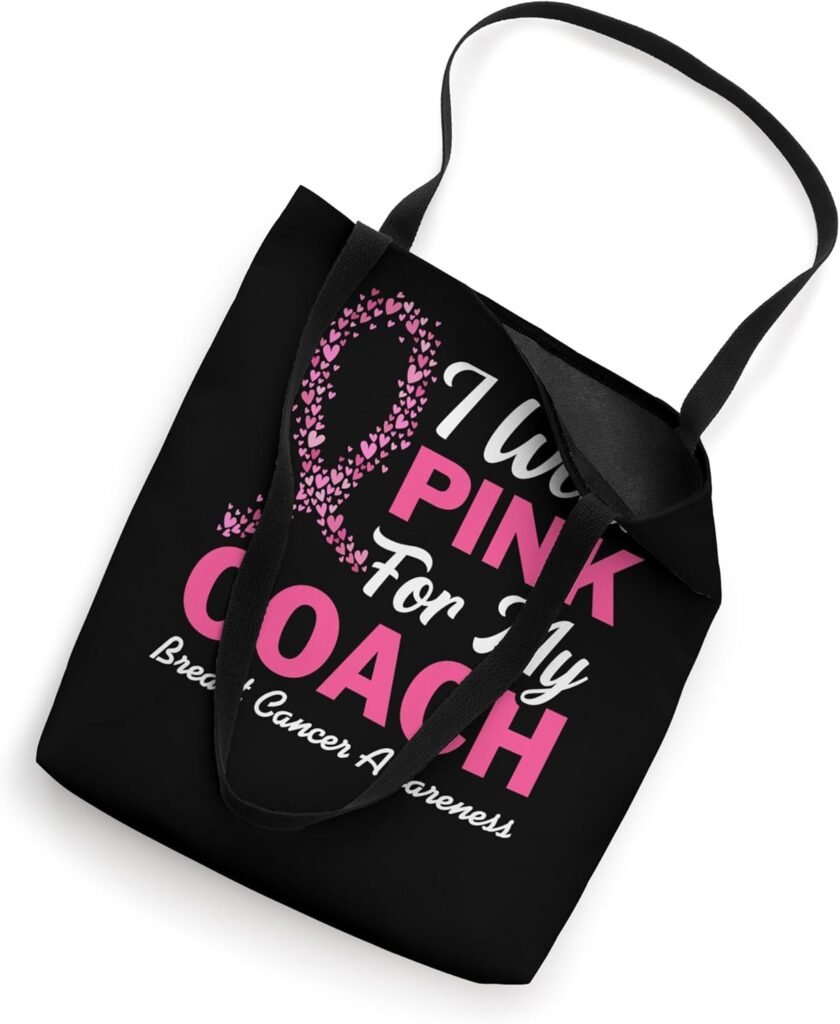 I Wear Pink For My coach Breast Cancer Awareness Womens Tote Bag