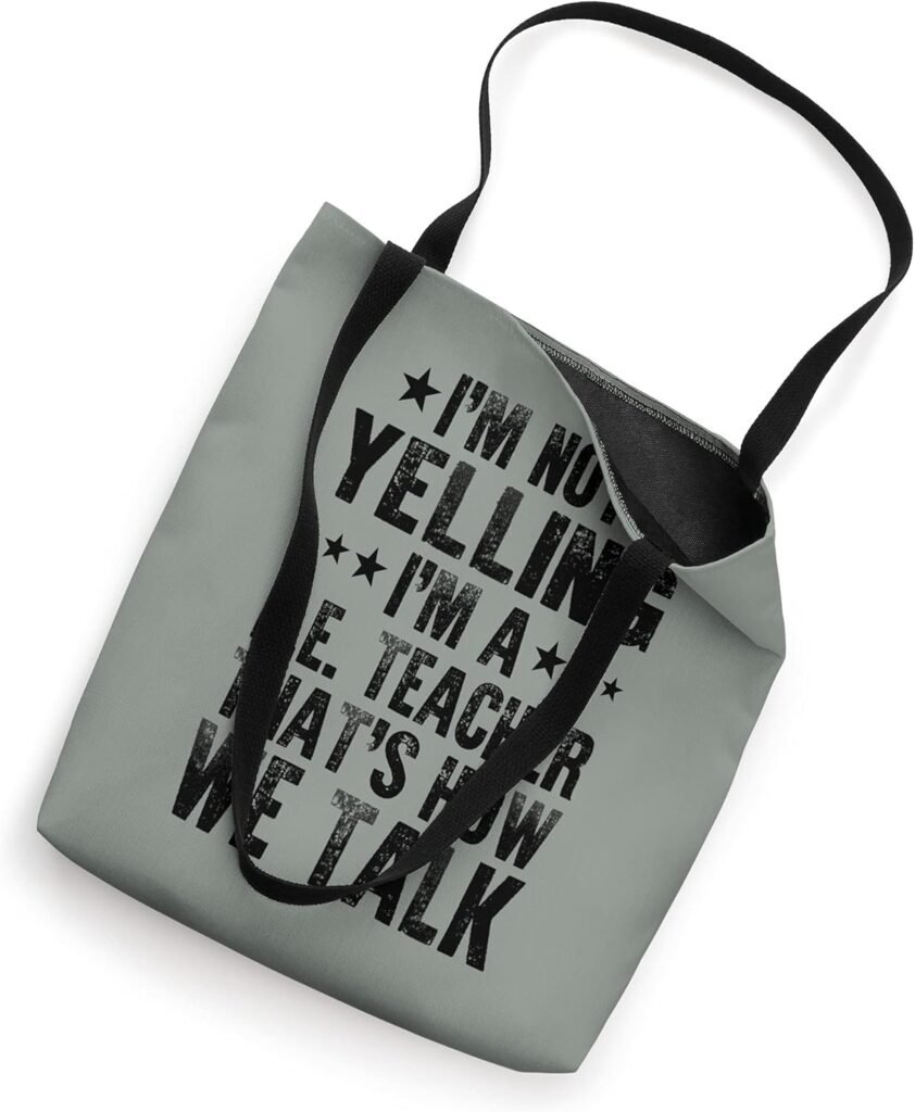 Im Not Yelling Im A PE Teacher Funny Sports Coach Tote Bag