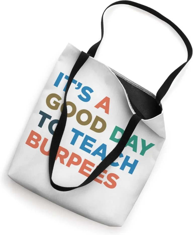 It\&rsquo;s A Good Day To Teach Tote Bag Review